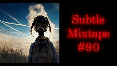 Subtle Mixtape 90 | If You Don't Know, Now You Know