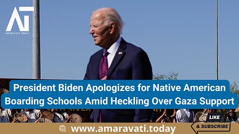 President Biden Apologizes for Native American Boarding Schools Amid Heckling Over Gaza Support