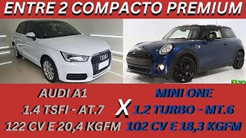 ENTRE 2 CARROS - AUDI A1 X MINI COOPER ONE - COMPACTOS, URBANOS, TURBOS, 2+2