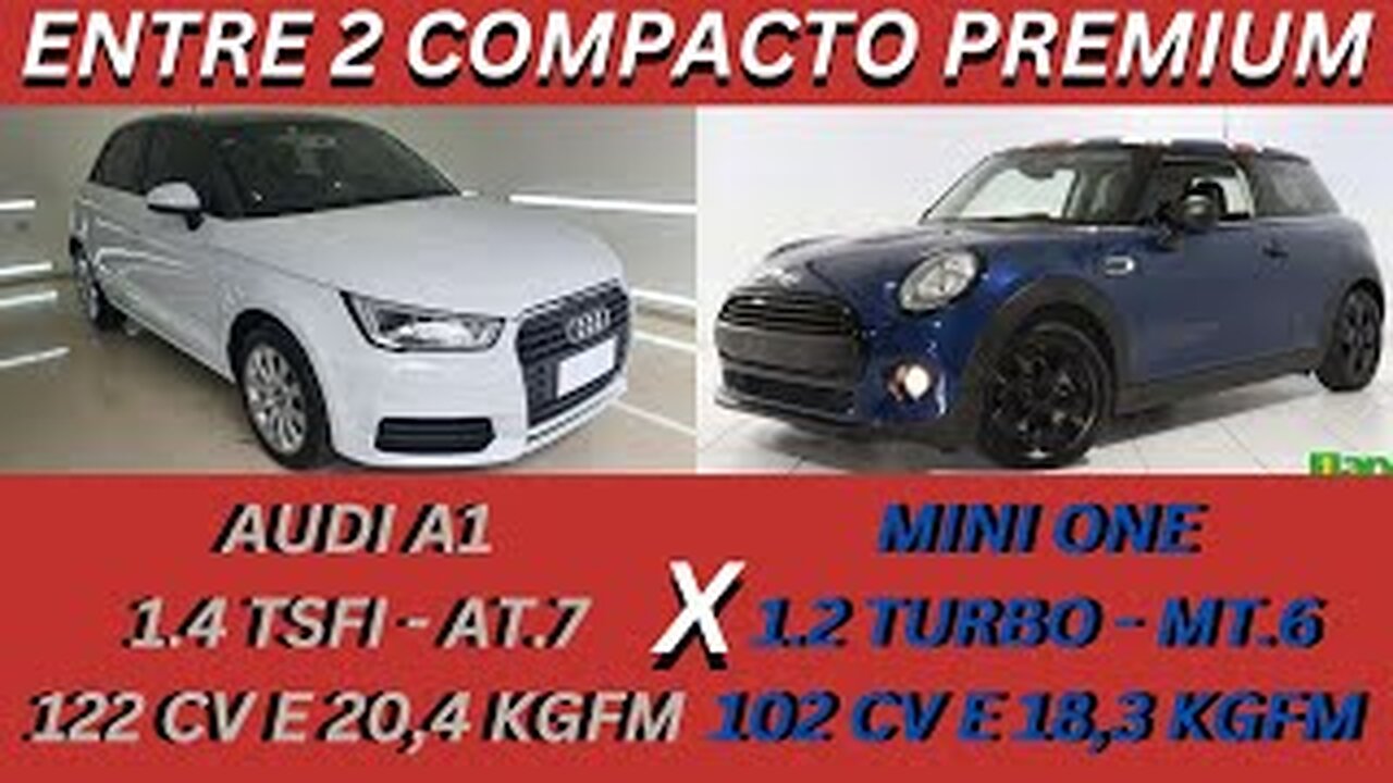 ENTRE 2 CARROS - AUDI A1 X MINI COOPER ONE - COMPACTOS, URBANOS, TURBOS, 2+2