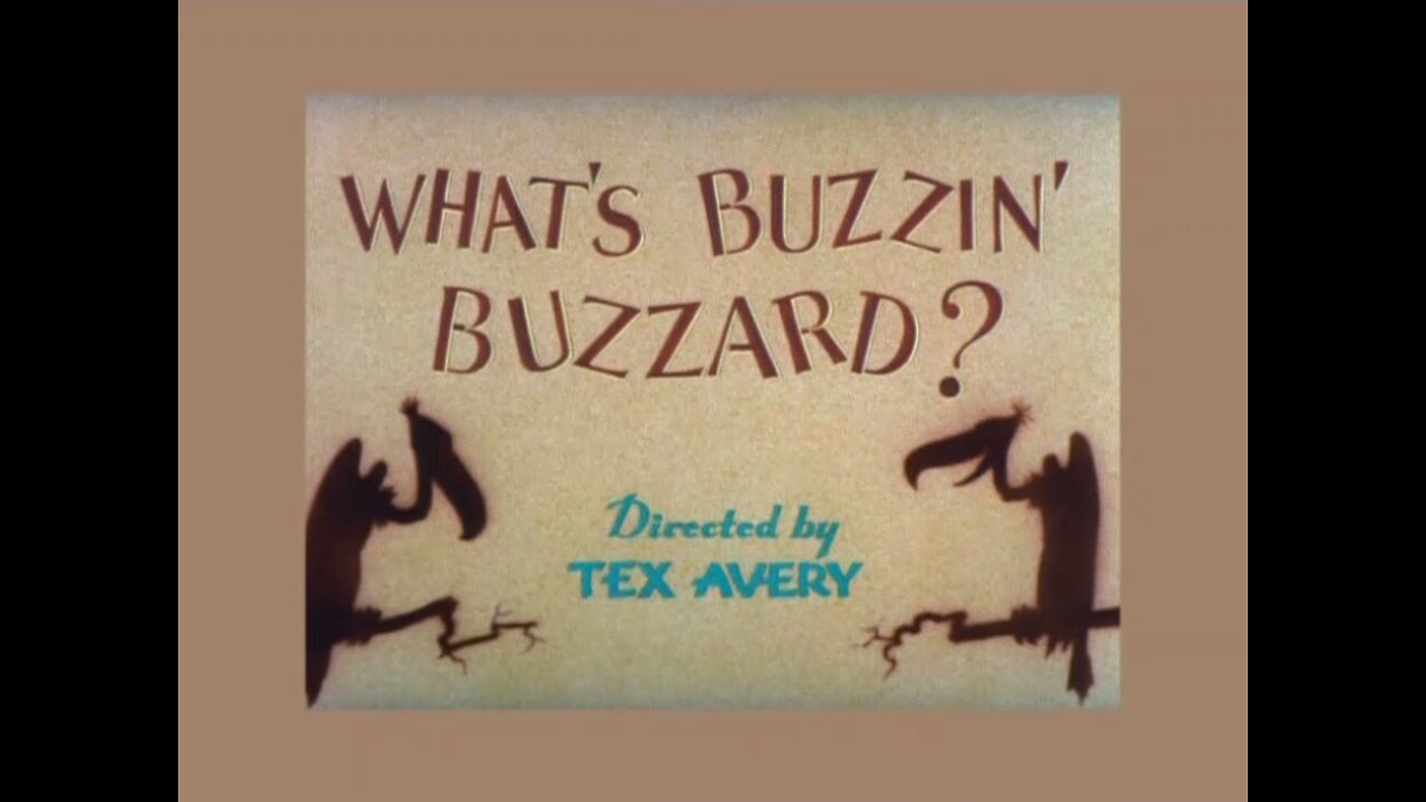 What’s Buzzin’ Buzzard? (1943)