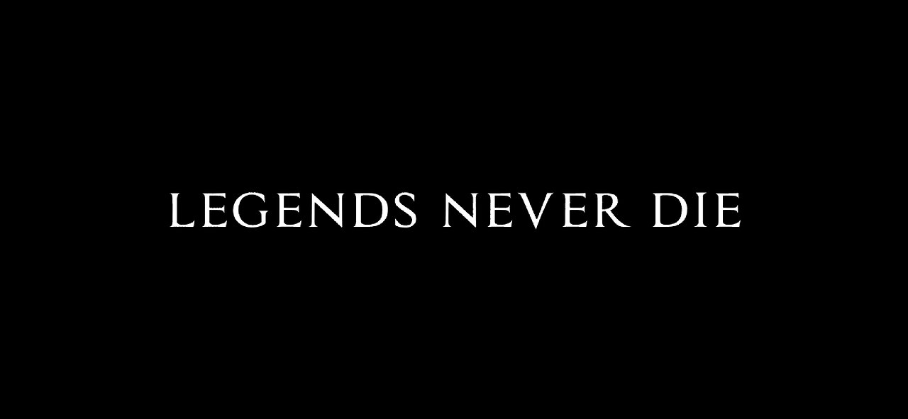 Legends Never Die_ (Full HD Video)