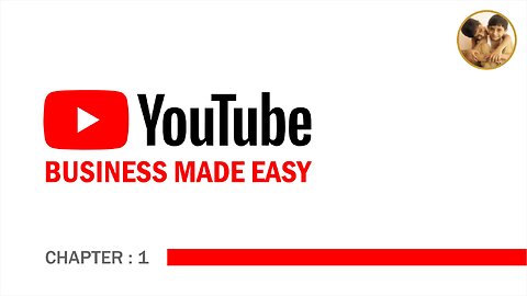 Latest YouTube Business Techniques || Chapter 1: What Is YouTube All About?