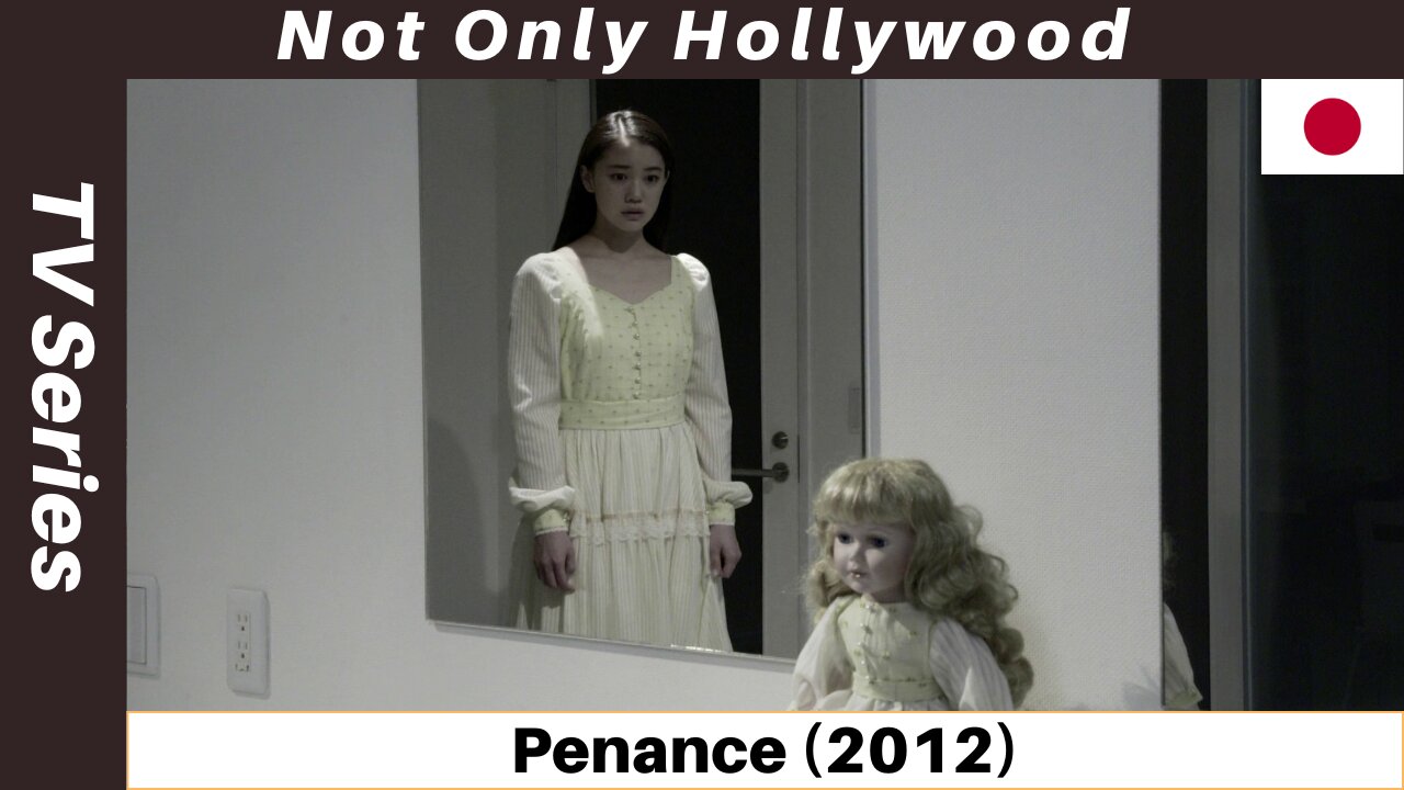 Penance (2012) Review | TV Series | Japan | Kiyoshi Kurosawa wants them to suffer