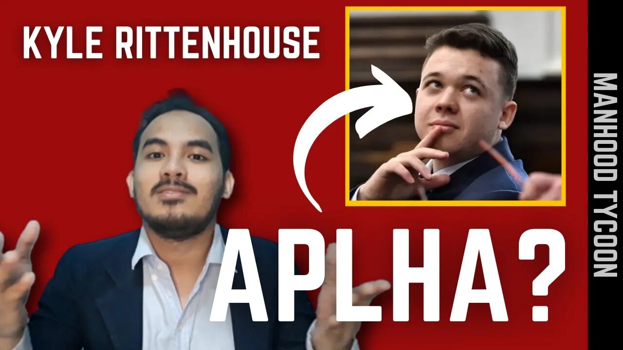 Why Kyle Rittenhouse is an Alpha Male | Redpill Philippines