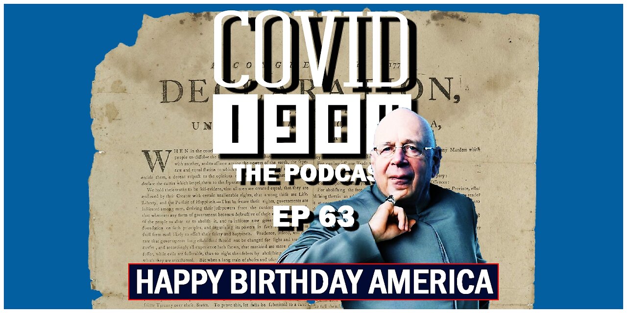 HAPPY BIRTHDAY AMERICA. COVID 1984 PODCAST. EP 63. 07/01/2023