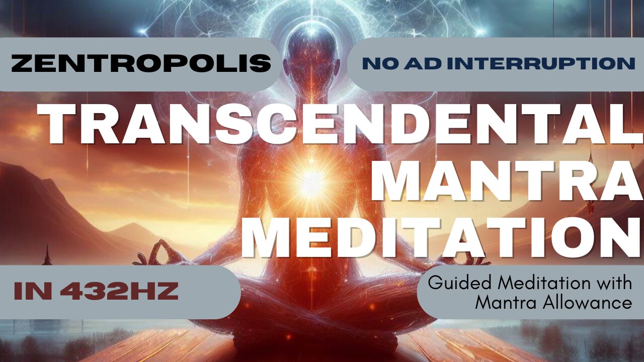 Transcendental Mantra Meditation Guided Meditation with Mantra Allowance 432Hz