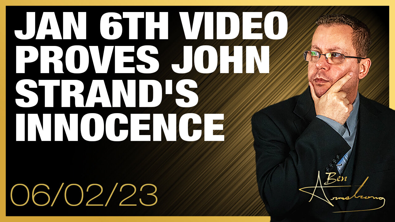 Jan 6th Video Proves John Strand's Innocence Yet a 32 Month Sentence