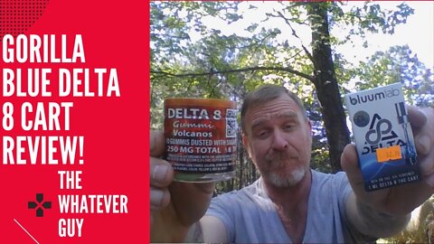 Gorilla Blue Delta 8 Cart Review! The Whatever Guy visits Bluum Labs