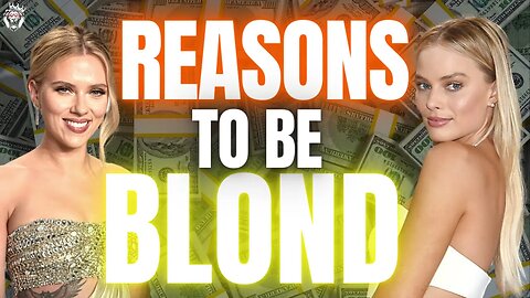 The Advantages of Being Blond