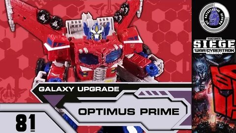 Transformers: Siege GALAXY UPGRADE OPTIMUS PRIME [Leader, 2019] | Kit Reviews #81