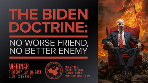 Webinar | The Biden Doctrine: No Worse Friend, No Better Enemy