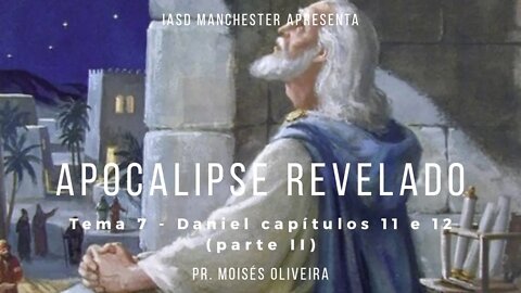 7. Daniel Capitulos 11 e 12 (parteII)