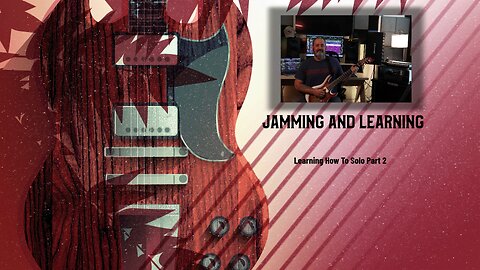 Learning How To Solo Part 2