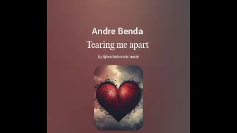 Andre Benda-Tearing Me Apart