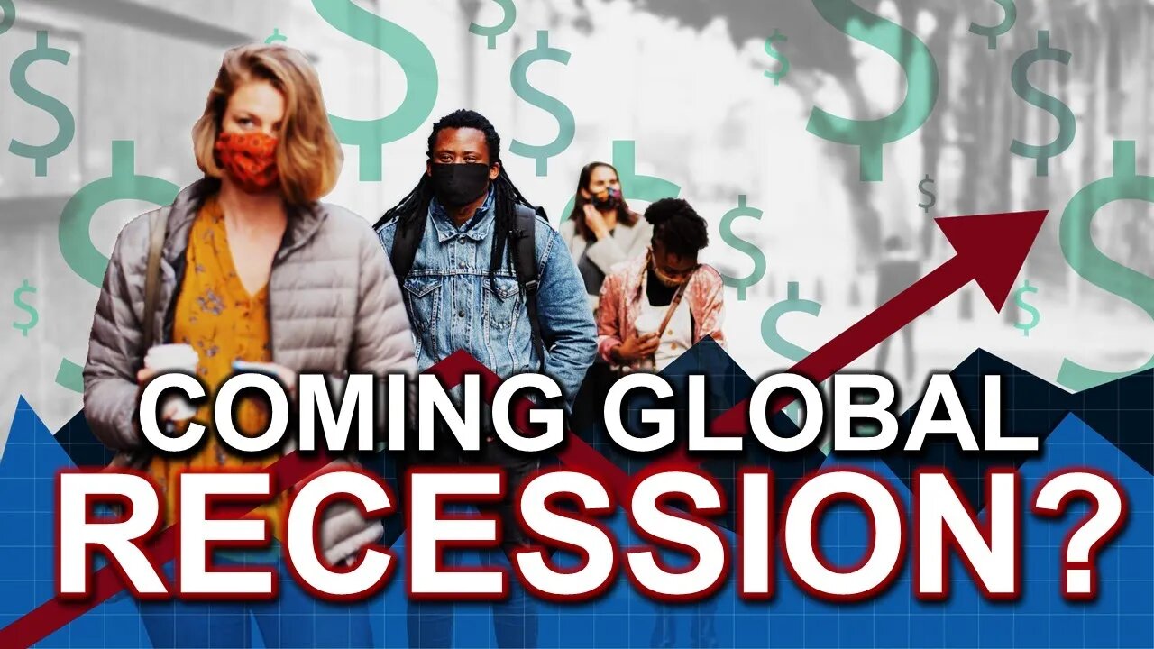 With Global Inflation Sky-high - is there a Coming Global Recession?