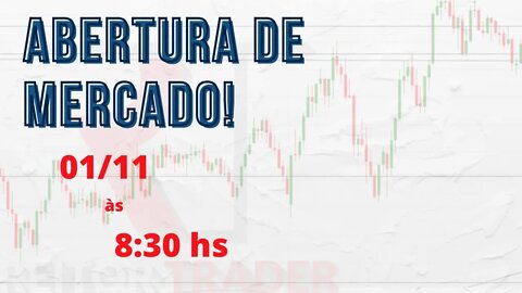 EAD REITOR TRADER - ABERTURA DE MERCADO 01/11/2021 AS 8:30 DA MANHÃ