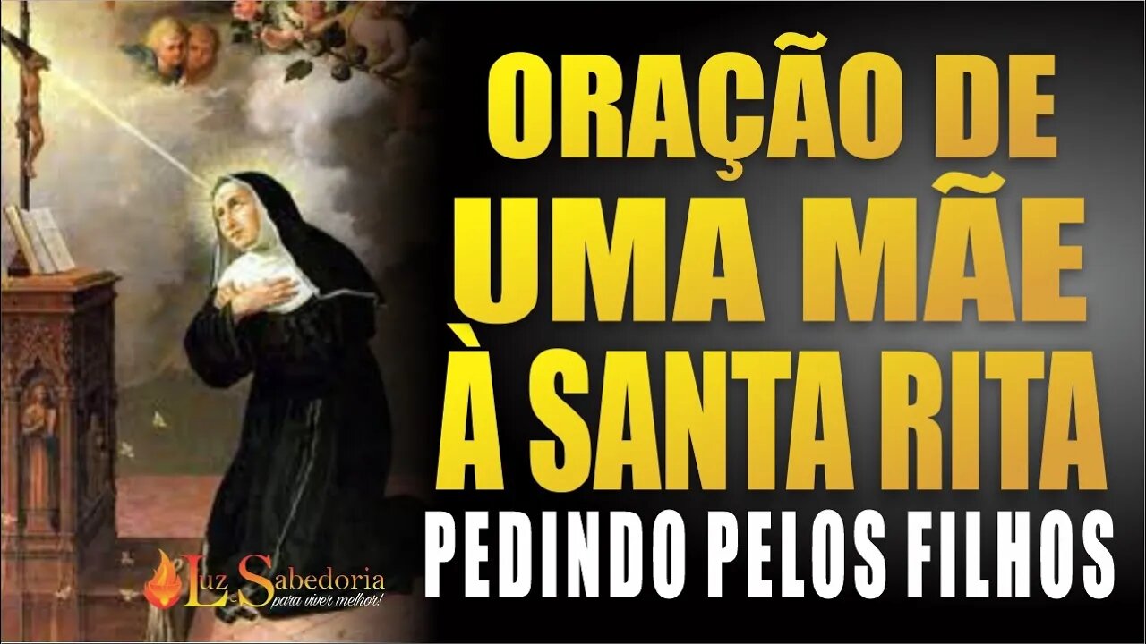 Luz e Sabedoria oração de uma mãe a Santa Rita