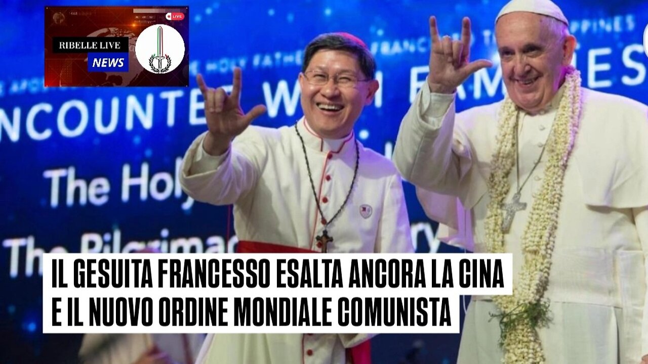 IL GESUITA FRANCESSO ESALTA ANCORA LA CINA E IL NUOVO ORDINE MONDIALE COMUNISTA