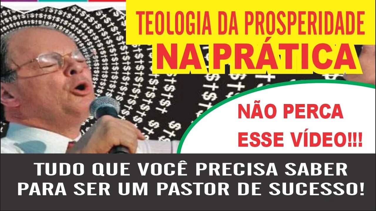 A TEOLOGIA DA PROSPERIDADE NA PRÁTICA.