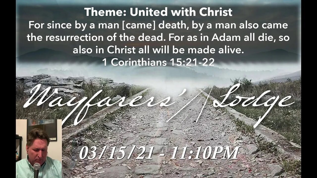 Wayfarers' Lodge - United With Christ - March 15, 2021