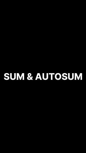 Microsoft Excel Functions- SUM & AUTOSUM