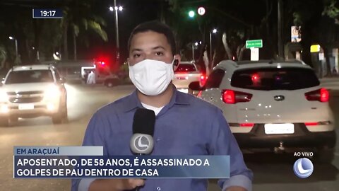 Em Araçuaí: Aposentado, de 58 anos, é assassinado a golpes de pau dentro de casa