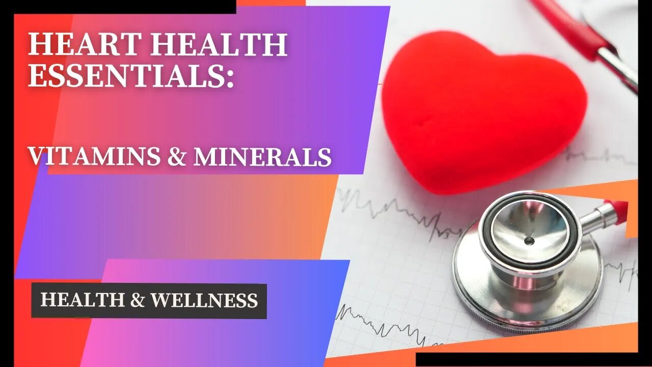 Heart Health Essentials: Vitamins & Minerals 💖💡