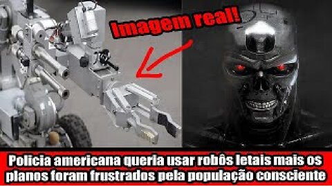 Policia americana queria usar robôs letais mais os planos foram frustrados pela população consciente