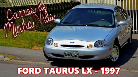 FORD TAURUS LX 1997 "Carros de Minha Vida"