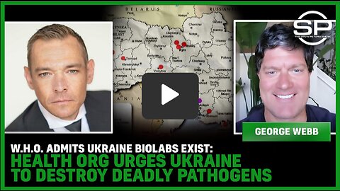 W.H.O. ADMITS Ukraine BIOLABS Exist: Health Org Urges Ukraine To DESTROY DEADLY PATHOGENS