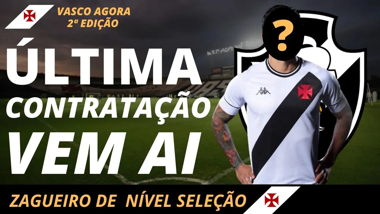 🚨💥SAIU AGORA🚨💥 ULTIMA CONTRATAÇÃO ZAGUEIRO NIVEL SELEÇÃO NOTICIAS DO VASCO AGORA