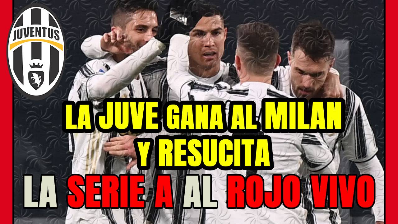 La JUVENTUS noqueó al MILÁN y avisa: son los principales FAVORITOS para el SCUDETTO