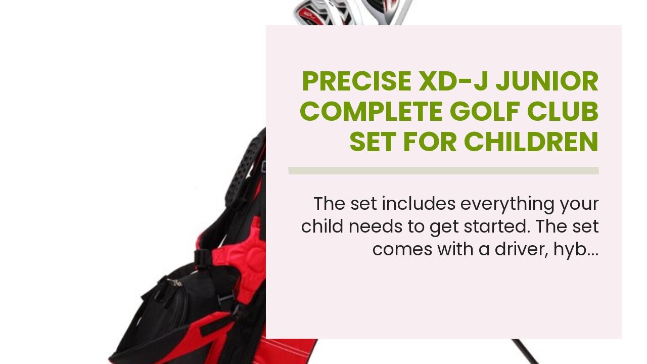 Precise XD-J Junior Complete Golf Club Set for Children Kids - 3 Age Groups Boys & Girls - Righ...