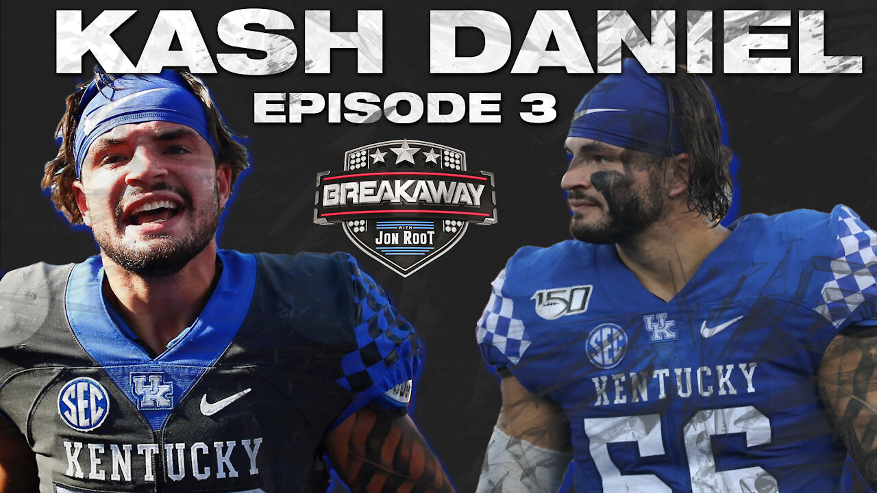 Kash Daniel - What Life Is Like Playing SEC Football [Breakaway Episode 3]