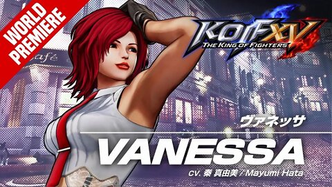 KOF XV｜VANESSA｜Trailer #23【TEAM SECRET AGENT】『ザ・キング・オブ・ファイターズXV』｜ヴァネッサ ｜トレーラー #23