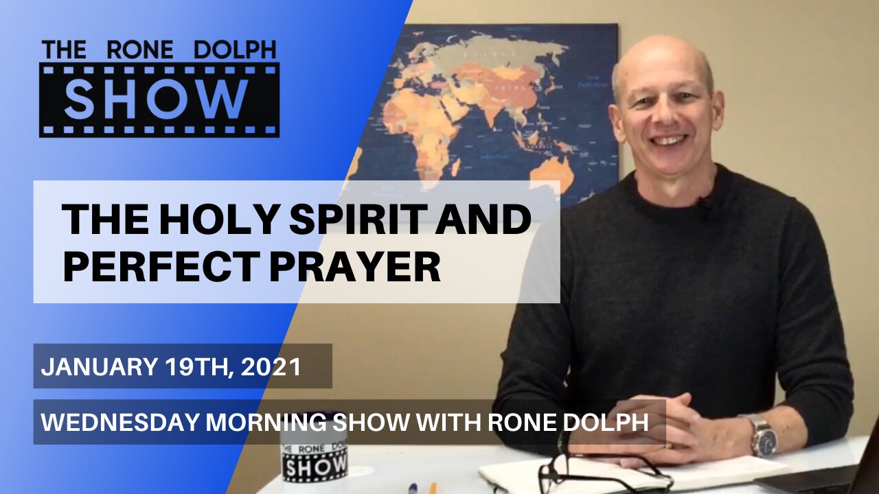 The Holy Spirit and Perfect Prayer - Wednesday Bible Teaching | The Rone Dolph Show