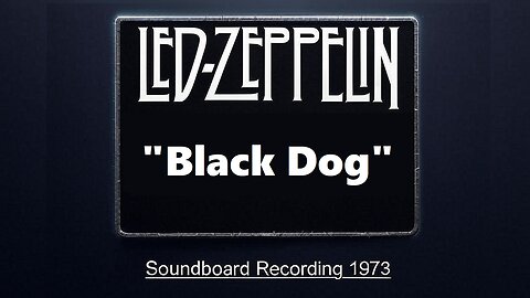 Led Zeppelin - Black Dog (Live in Southampton, England 1973) Soundboard