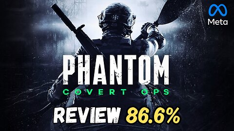 Phantom Covert Ops REVIEW on Quest 3