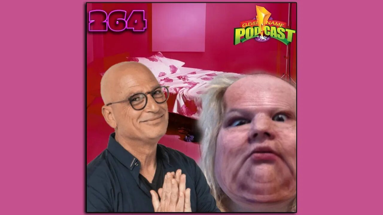 Im A Dick...Im Addicted To You - Clever Name Podcast #264