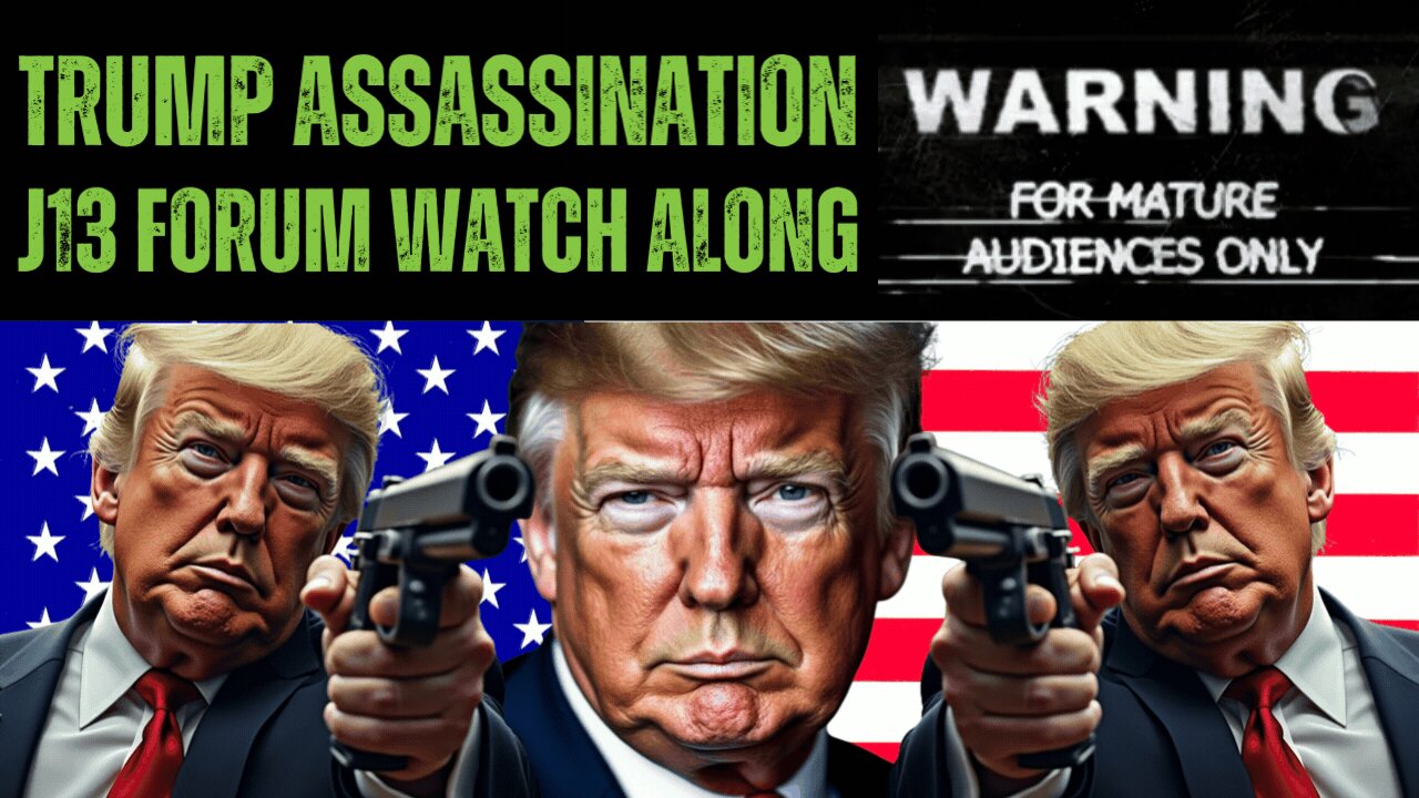 J13 Forum Trump Assassination | End of the World Watch Along | LIVE STREAM | 2024 Election