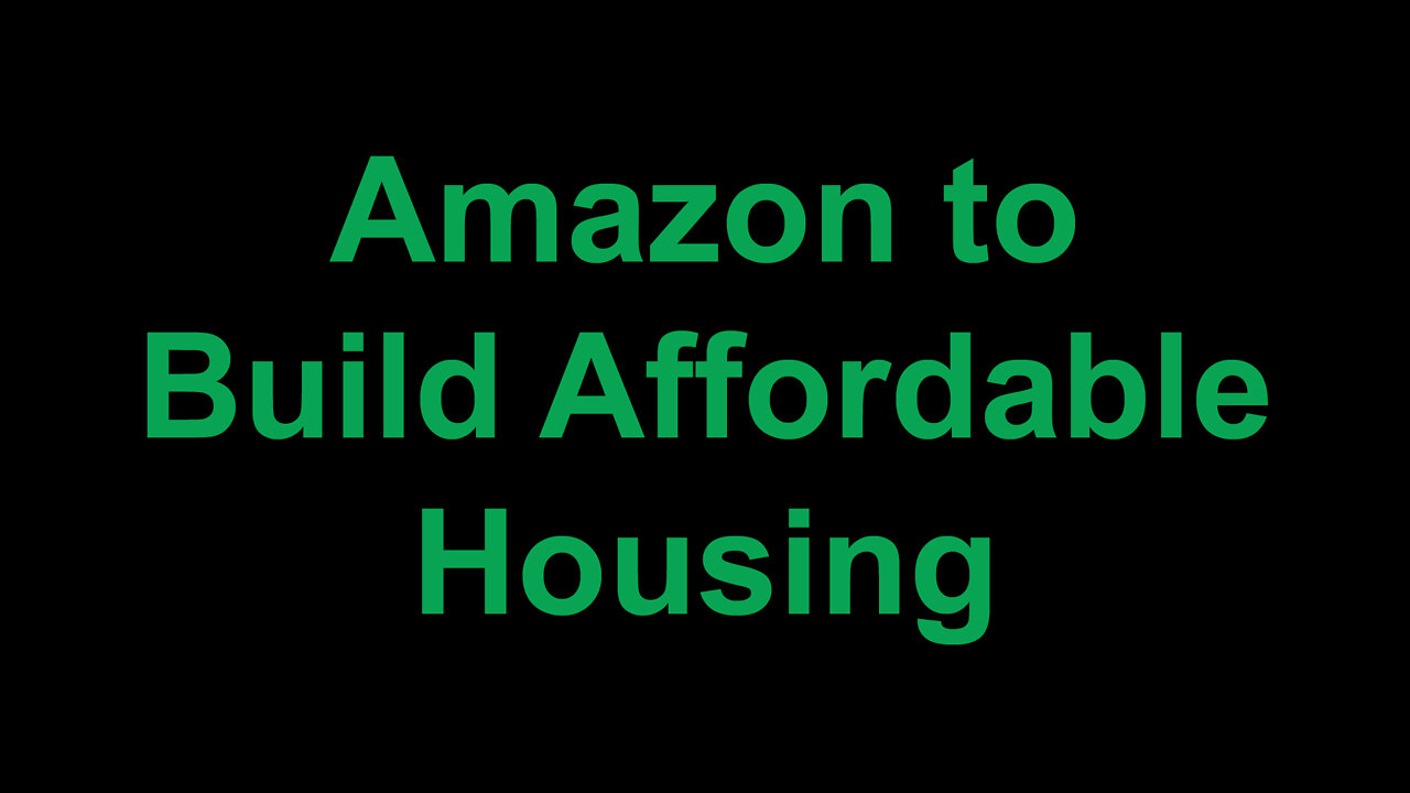 Amazon to Build Affordable Housing
