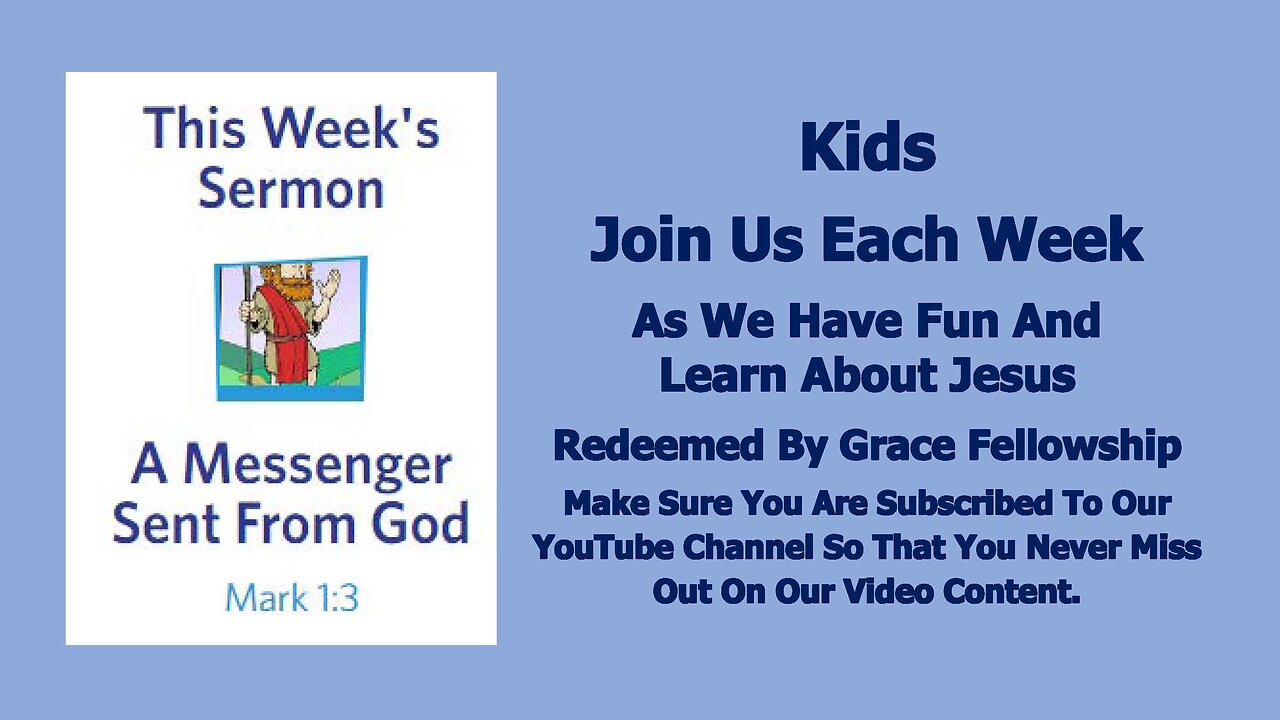 Sermons 4 Kids - A Messenger From God - Mark 1:1-8