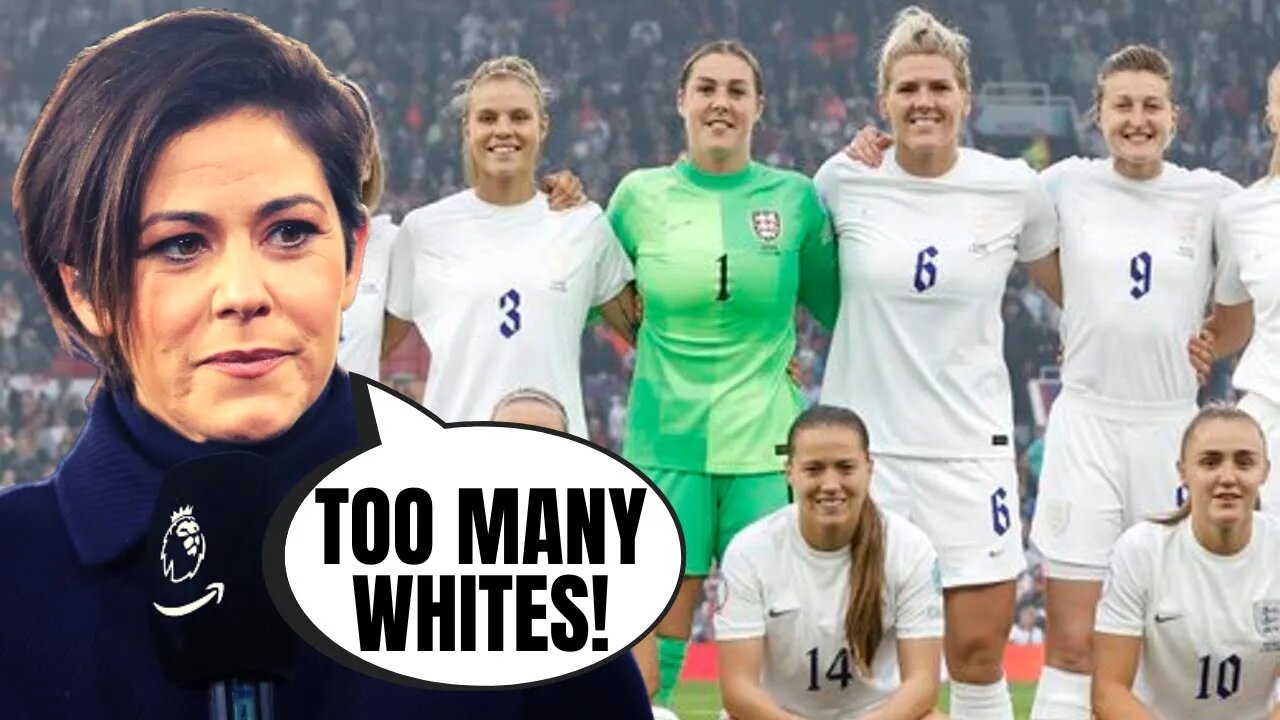 White Female BBC Reporter Gets DESTROYED For Complaining About England Women's Team Being All White