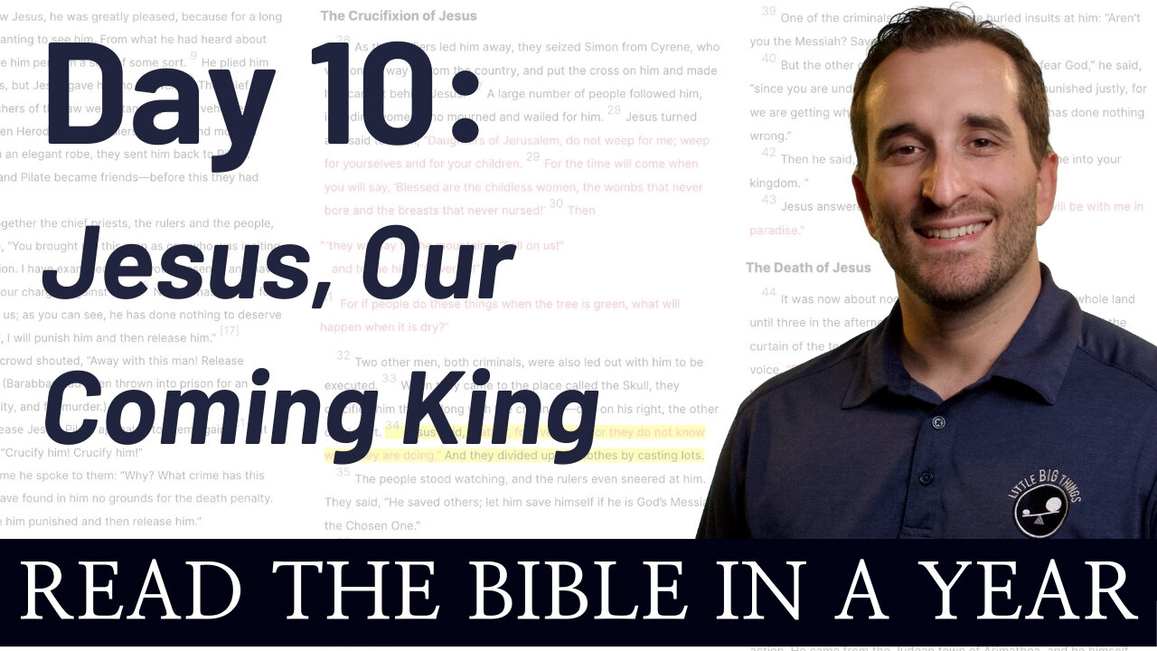 Day 10: Jesus, Our Soon-Coming King! - Read the Bible in a Year - NIV