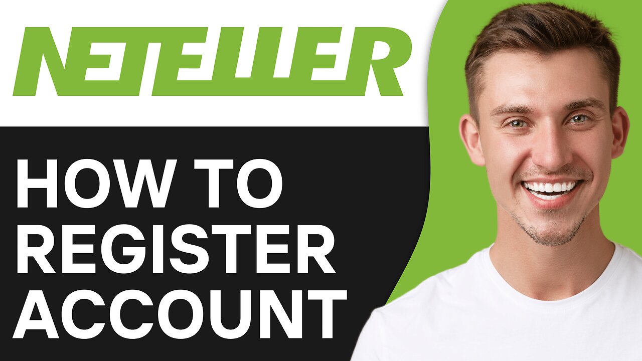 How To Register Neteller Account