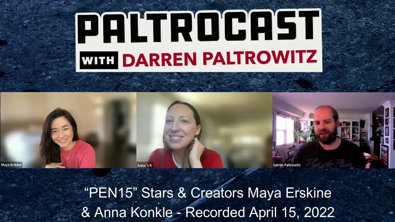 Maya Erskine & Anna Konkle ("PEN15") interview with Darren Paltrowitz