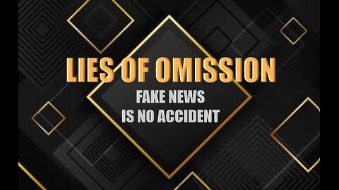 Documentary: Lies of Omission