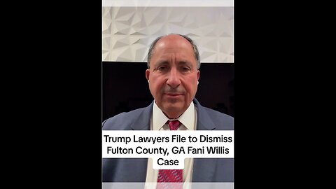 Trump Lawyers File to Dismiss Fulton County, GA Fani Willis Case