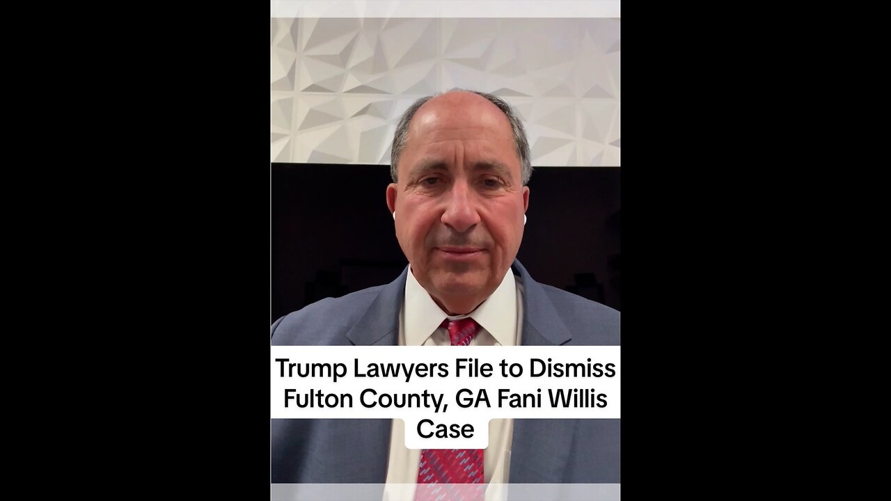 Trump Lawyers File to Dismiss Fulton County, GA Fani Willis Case